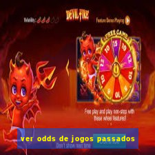 ver odds de jogos passados